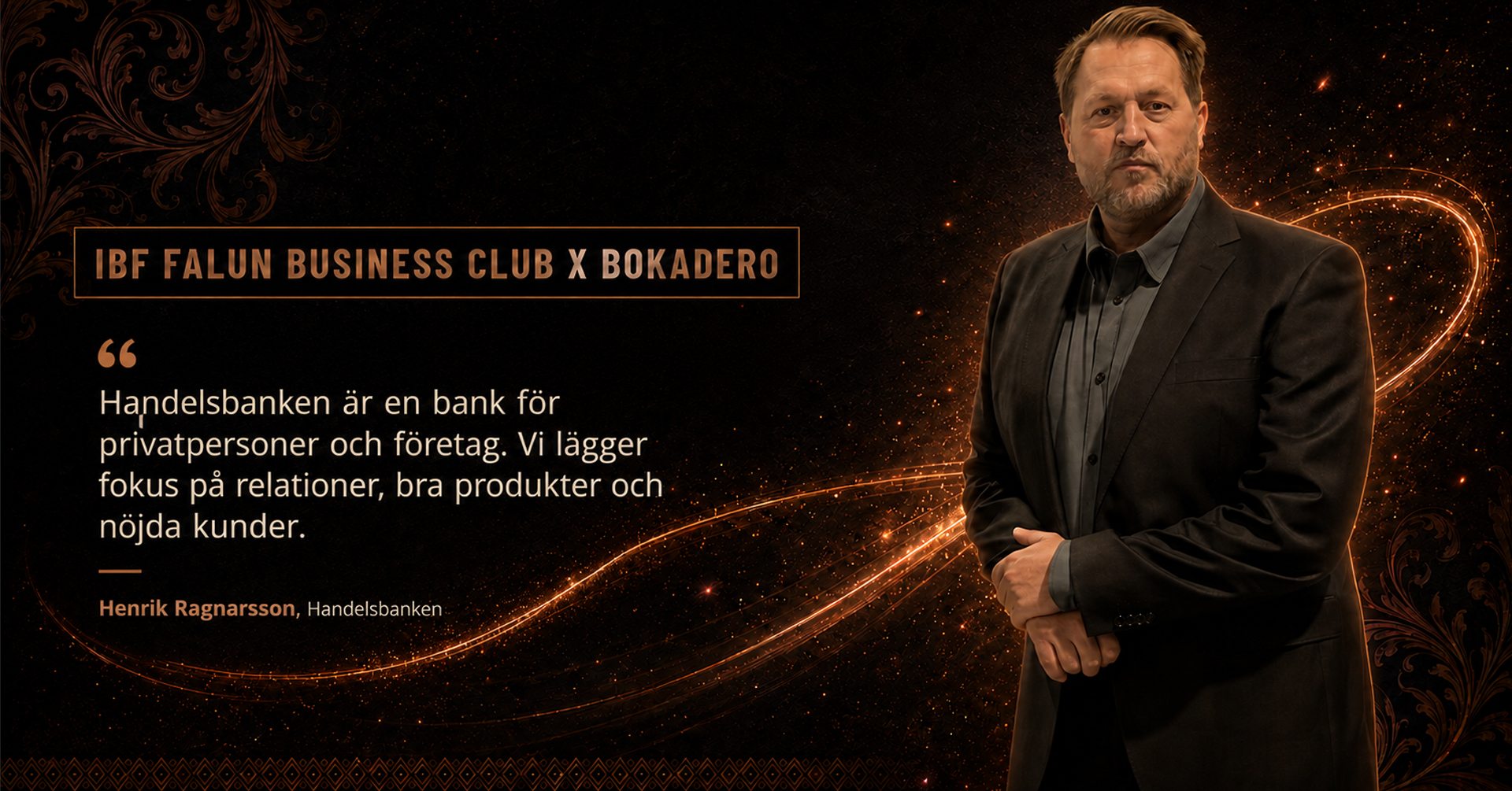 IBF Falun Business Club: Handelsbankens Henrik Ragnarsson om relationer och samhällsengagemang i nätverket